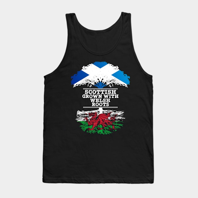 Scottish Grown With Welsh Roots - Gift for Welsh With Roots From Wales Tank Top by Country Flags